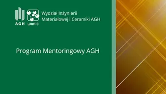 Program Mentoringowy AGH Program Mentoringowy AGH