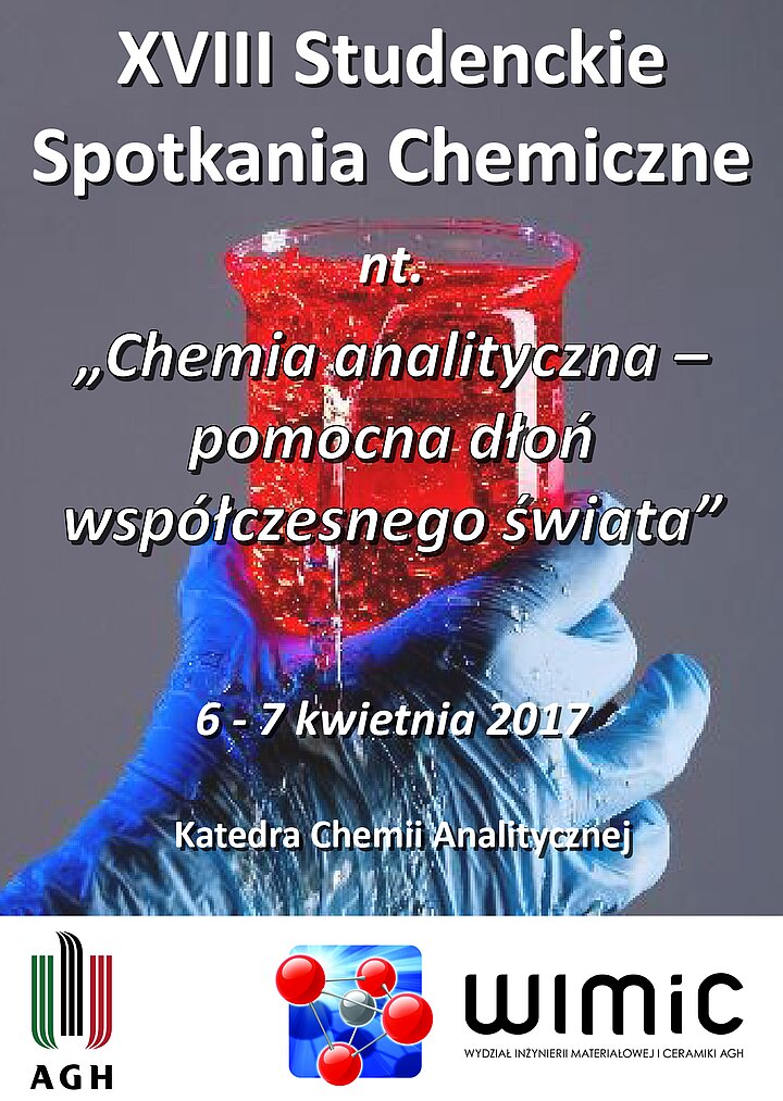 XVIII Studenckie Spotkania Chemiczne – kwiecień 2017